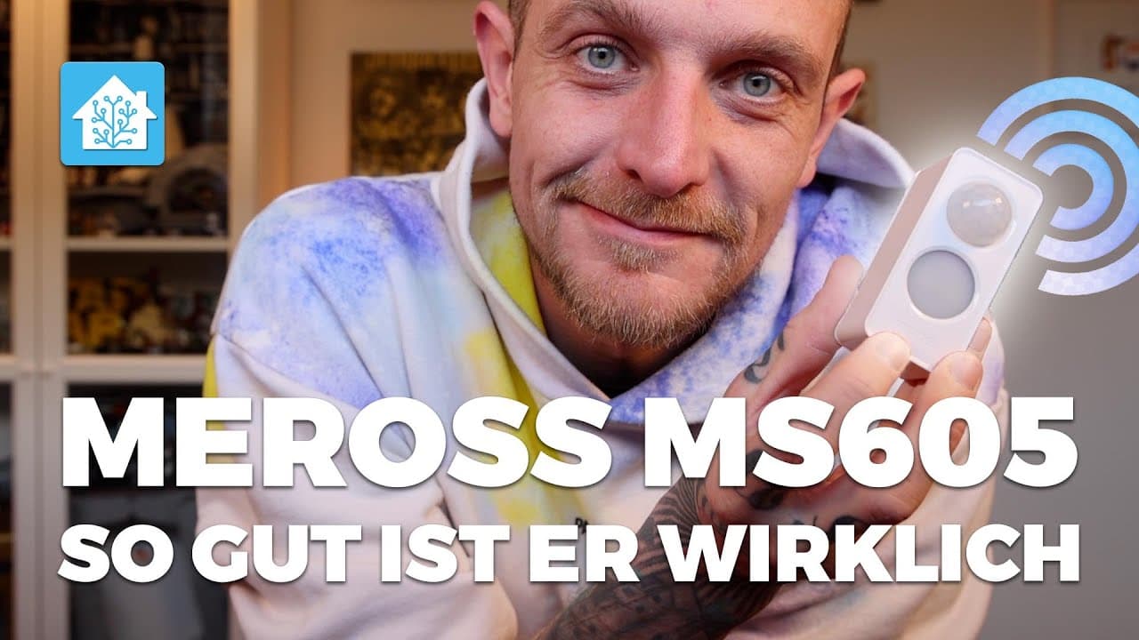 Meross MS605 Präsenzsensor im Test: Integration in Home Assistant und Praxiserfahrungen